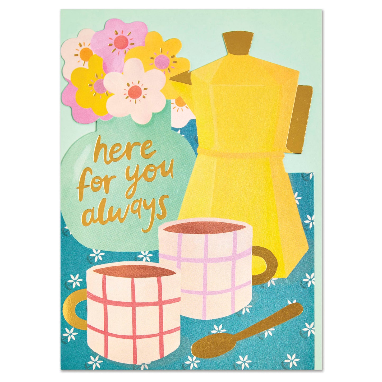 Here for You Always Card